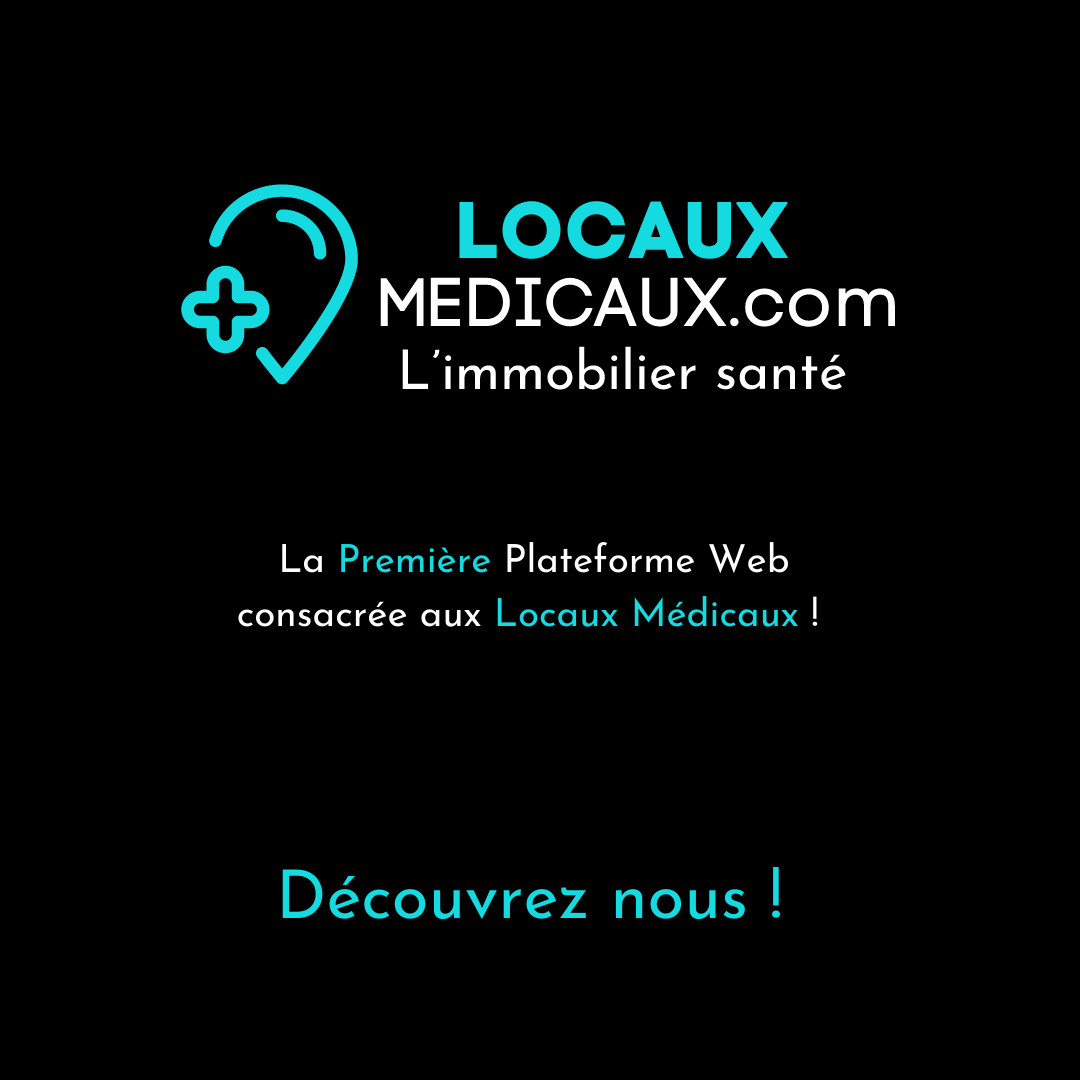 Locaux Médicaux est une plateforme immobilière dédiée aux professionnels de santé. 